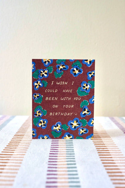 Wish I Could've Been There Bday Card